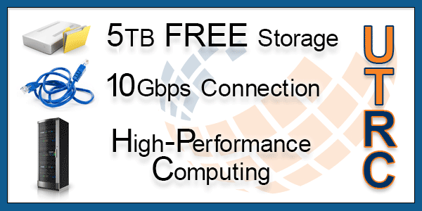 University of Texas Research Cyberinfrastructure: 5TB FREE Storage; 10Gbps Connection; High-Performance Computing