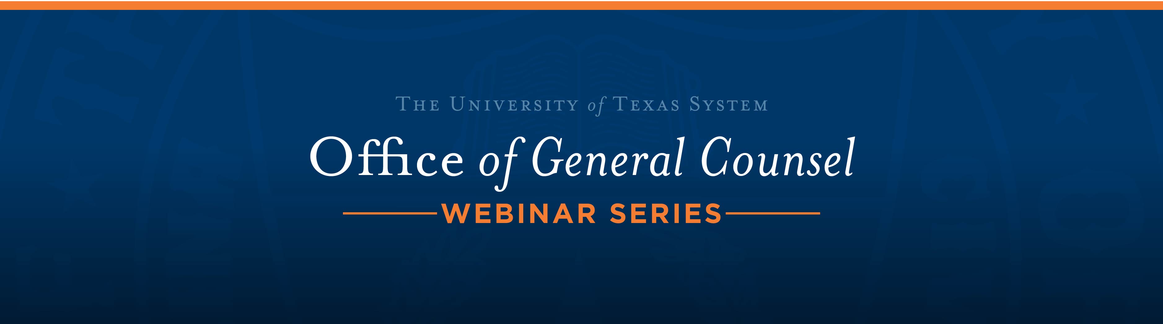 Office of General Counsel Webinar Series