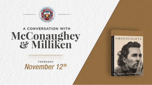 A Conversation with McConaughey and Milliken