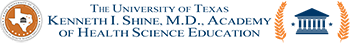 Kenneth I. Shine, M. D. Academy of Health Science Education