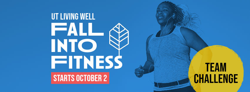 UT Living Well Fall Into Fitness Team Challenge
