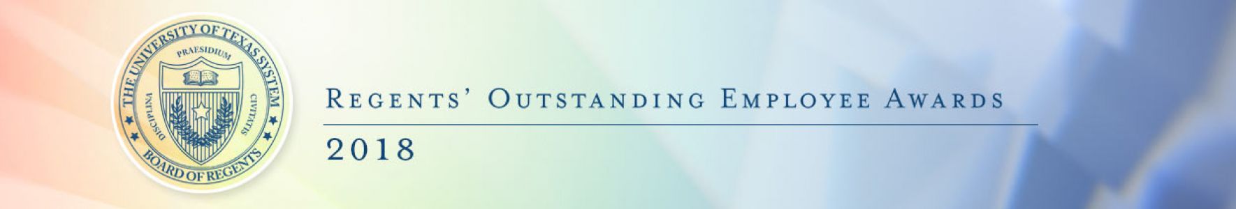 text: Regents' Outstanding Employee Awards 2018.  Header image with text and Board seal on a colored background